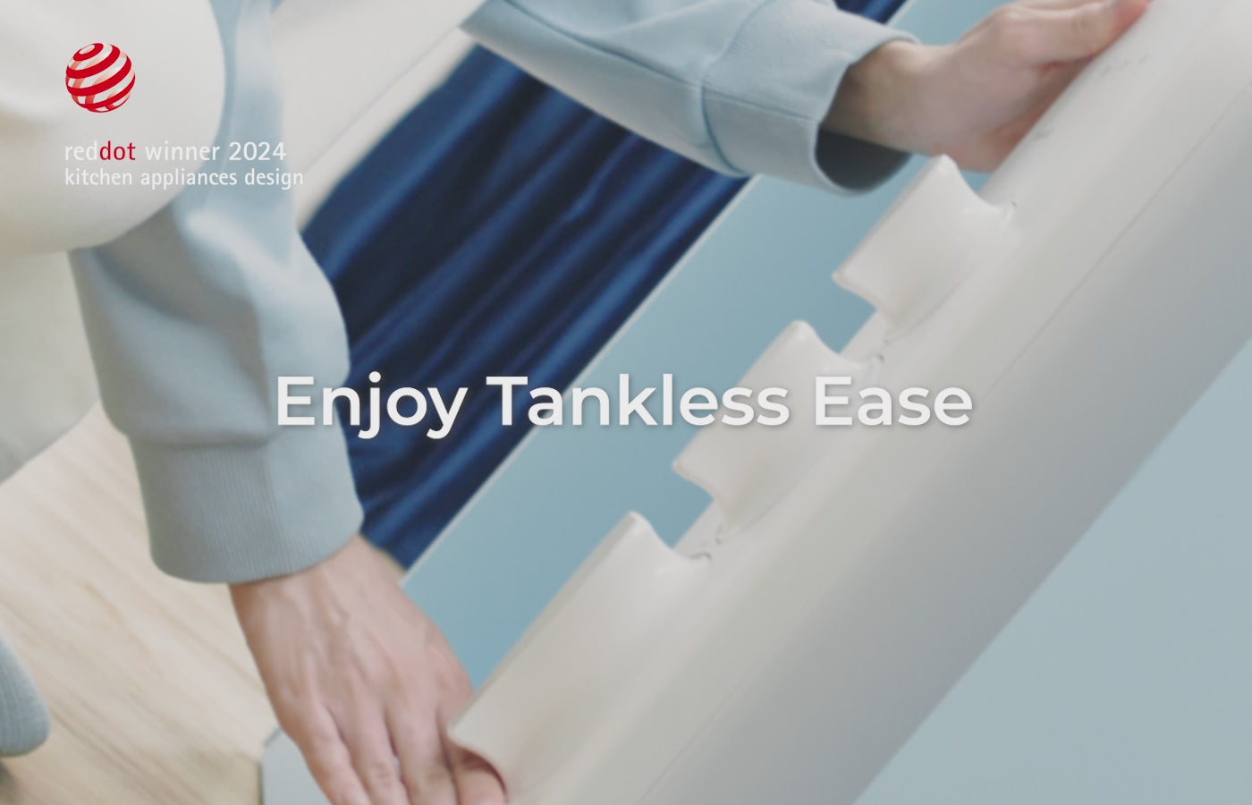 Enjoy Tankless Ease